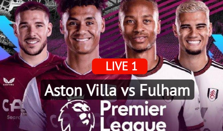 Aston Villa vs Fullham